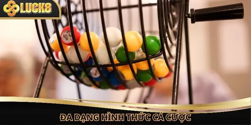 Đa dạng hình thức cá cược hấp dẫn hàng đầu